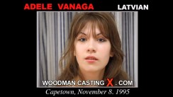 Watch our casting video of Adele. Erotic meeting between Pierre Woodman and Adele, a  girl. 