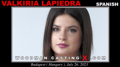 Access Valkiria Lapiedra casting in streaming. A  girl, Valkiria Lapiedra will have sex with Pierre Woodman. 