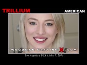 Casting of TRILLIUM video