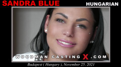 Watch Sandra Blue first XXX video. A  girl, Sandra Blue will have sex with Pierre Woodman. 